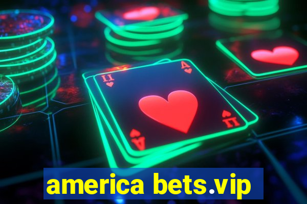 america bets.vip